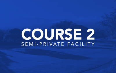 Course 2: Semi-Private Facility